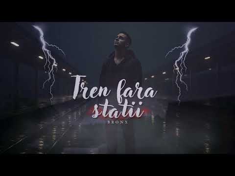 BR0NX - Tren fara statii