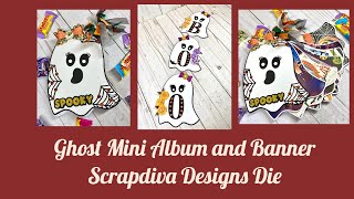 Ghost Mini Album and Banner-Scrapdiva Designs Die