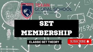 Set Membership | Classic Set Theory | Mathematics