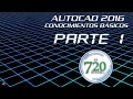 Curso Básico Autocad 2016 Parte 1 - Tutorial Para Principiantes - En Español