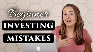 7 Beginner Investing Mistakes to AVOID