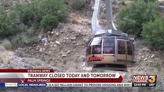 Palm Springs Aerial Tramway closed until Friday due to technical issues