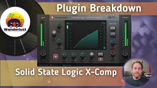 Solid State Logic X Comp Explained