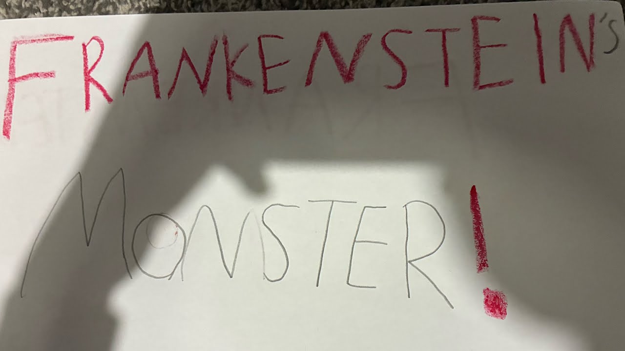 Frankenstein’s monster!