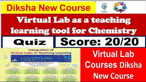quiz answer Virtual Lab as a teaching learning tool for Chemistry diksha app quiz answer