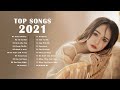 Pop Hits 2021 - Shawn Mendes, Adele, Maroon 5, Bilie Eilish, Taylor Swift, Sam Smith, Rihana ...