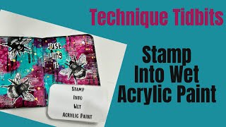 TECHNIQUE TIDBIT-Stamp Into Wet Paint-#artjournalingforbeginners #mixedmediatechniques