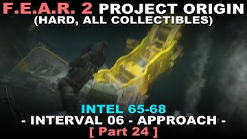FEAR 2: Project Origin Walkthrough part 24 ( Hard, 100% collectibles, No commentary ✔ ) Approach