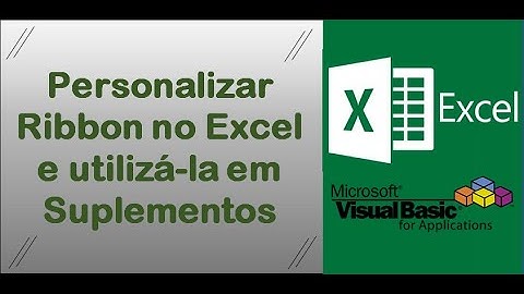 Personalizar Ribbon no Excel e utilizá-la em Suplementos