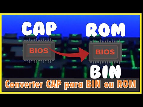 Como converter arquivo  CAP para BIN |ROM file | BIOS BACKUP