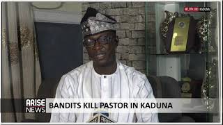 BANDITS KILL PASTOR IN KADUNA