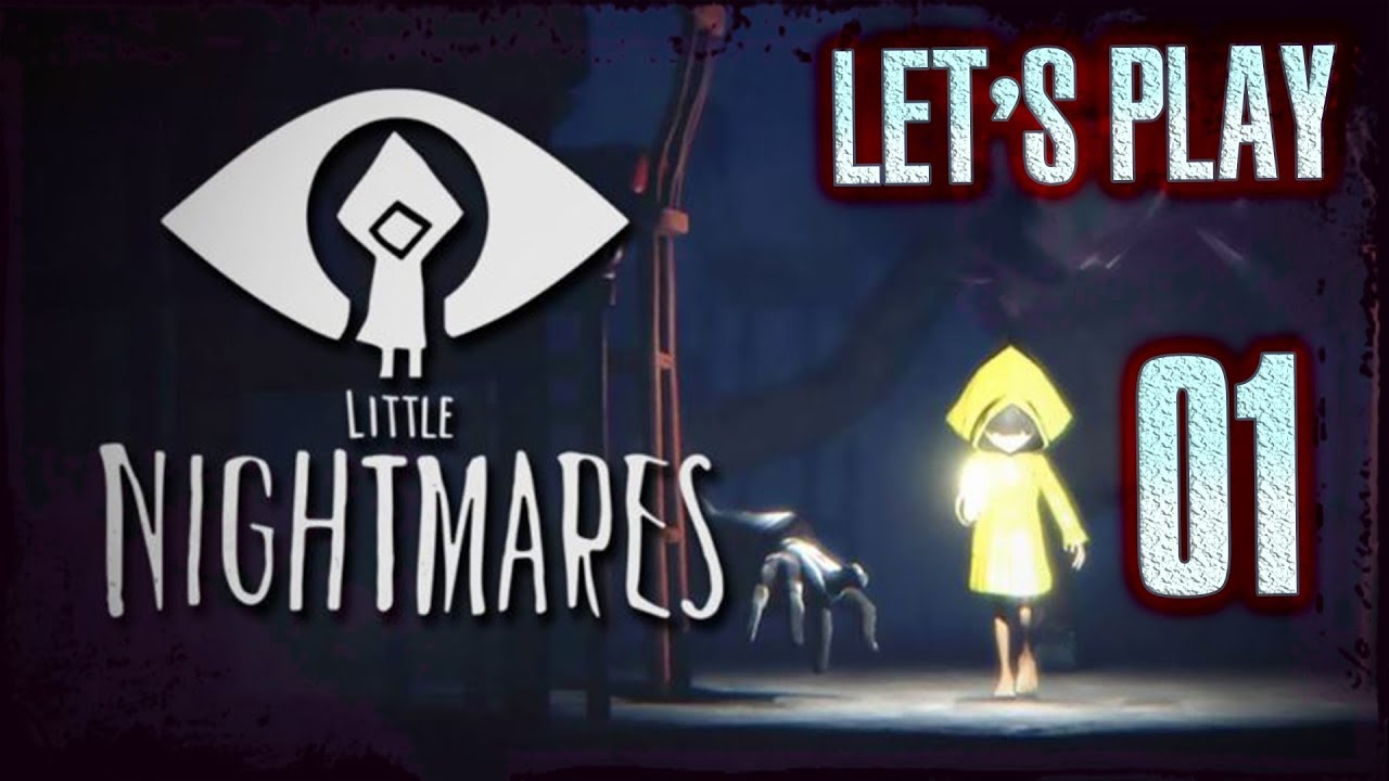 Let's Play – Little Nightmares