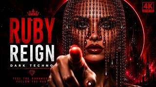 🔴 RUBY REIGN — Dark Techno | Hypnotic Female Vocals | Cinematic Underground