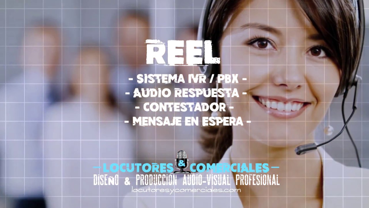 REEL LOCUCIÓN Centrales Telefónicas YouTube REEL LOCUCIÓN Centrales Telefónicas YouTube