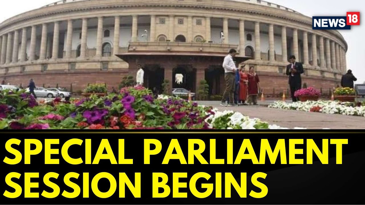 Special Parliament Session | Proceedings Of The Special Parliament Session Begins | English News