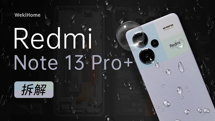 Redmi Note 13 Pro+ 拆解：千元機都上 IP68 了！【享拆】- 微機分WekiHome - 天天要聞