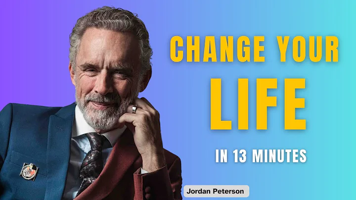 13 Minutes To Change Your Life - Jordan Peterson