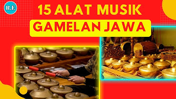 15 Alat Musik Gamelan Jawa - LENGKAP 🛑 Alat Musik Tradisional Indonesia