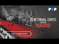 The final days of the nazis  full documentary