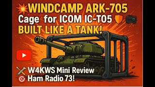 💥WINDCAMP ARK-705 Cage for ICOM IC-705 – Built Like a TANK