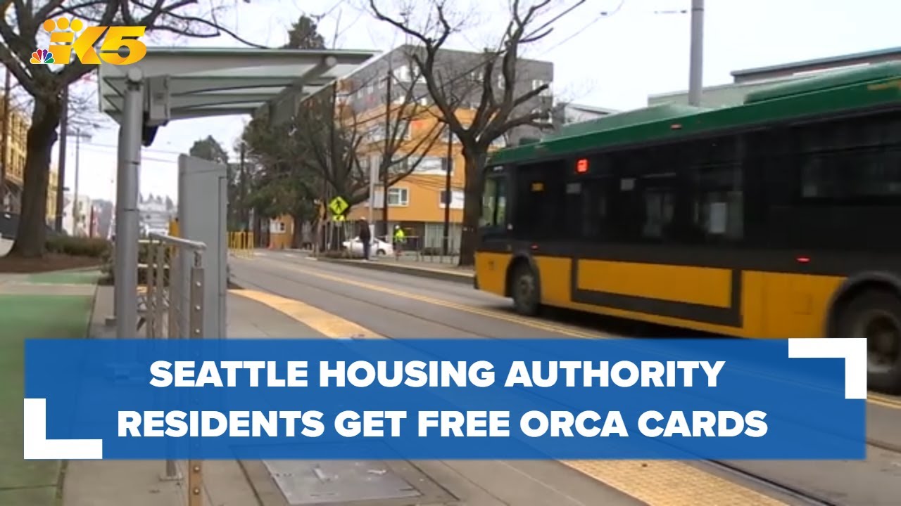 Seattle Housing Authority residents get free ORCA cards YouTube