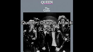 Queen - Dragon Attack (Lyrics)