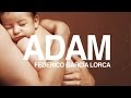 Adam - Federico García Lorca