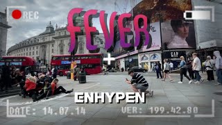 [KPOP IN PUBLIC] (SIDECAM) ENHYPEN (엔하이픈) - FEVER | DANCE COVER BY O.D.C | LONDON |