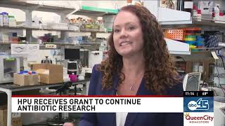 ABC 45: HPU Gets $500,000 NIH Funding to Study Antibiotic Resistance