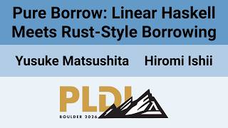 [PLDI'26] Pure Borrow: Linear Haskell Meets Rust-Style Borrowing