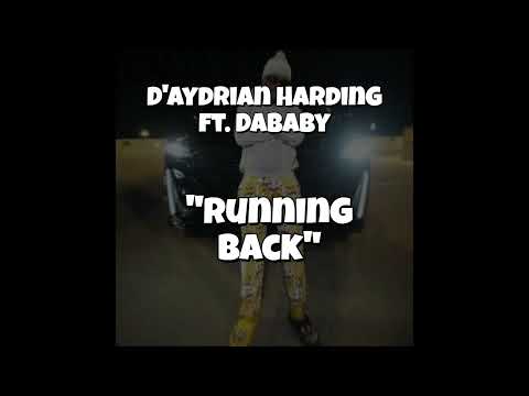 D'aydrian Harding - Running Back Ft. Dababy (unreleased)