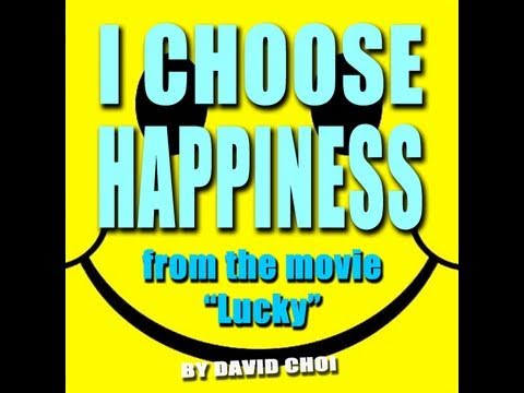 I Choose Happiness - David Choi - Lucky Movie Trailer/Music Video