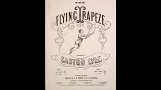 The Flying Trapeze (1868) chords
