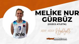 Melike Nur Gürbüz BGL Highlights (2021-2022)