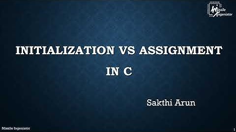 Lesson - 43 | Initialization Vs Assignment in C | C Tutorial
