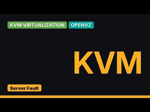 DevOps & SysAdmins: OpenVZ vs KVM for Linux VMs (4 Solutions!!)
