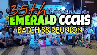 35th EMERALD CCCHS-BATCH 88 REUNION
