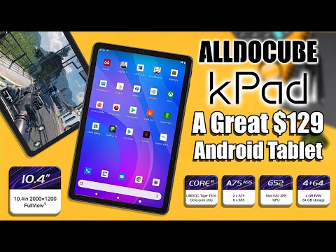 The New ALLDOCUBE kPad Is A Great $129 Budget 10.4" Android Tablet