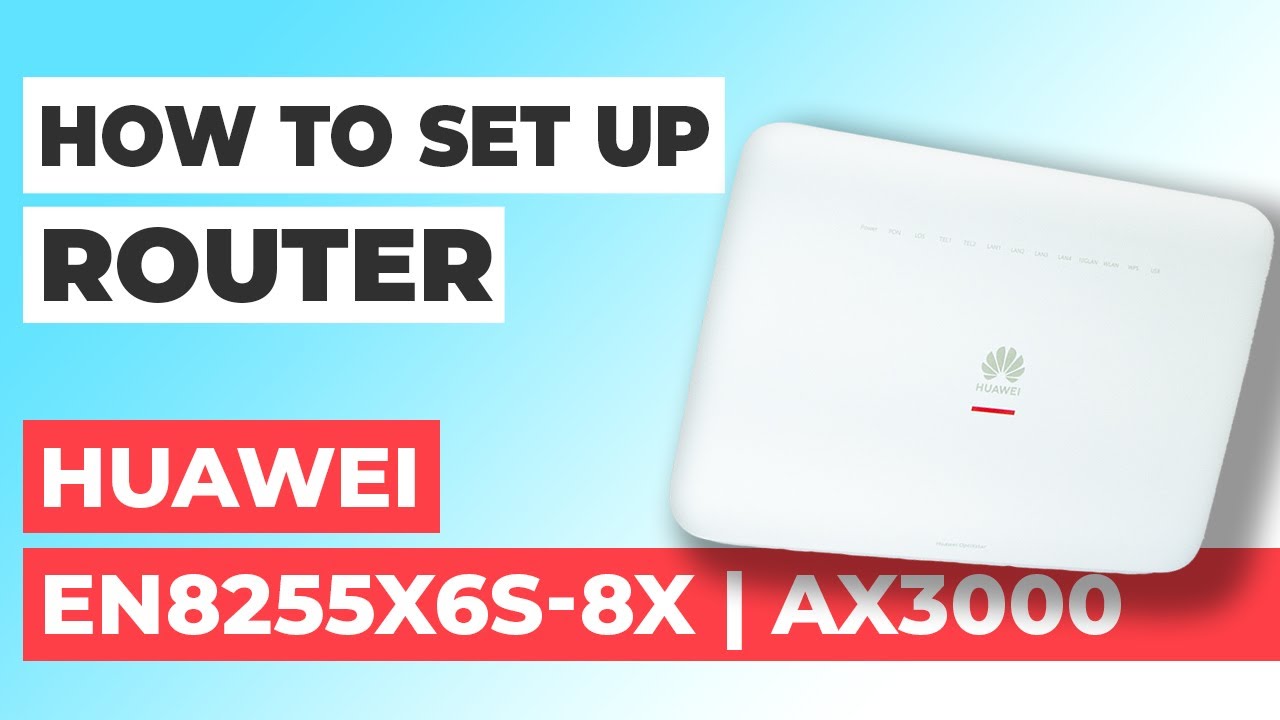 ✅ How to Set Up Huawei EN8255X6s-8X | How to Setup Huawei EN8255X6s-8X WiFi  Router