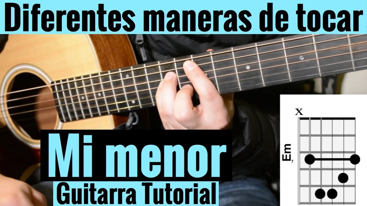 Diferentes Maneras De Tocar MI Menor En Guitarra Acustica Tutorial Facil -  YouTube