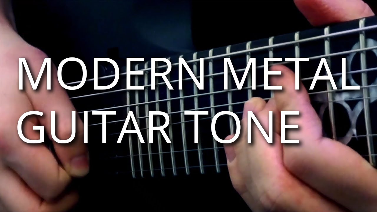 GUIDE TO MODERN METAL GUITAR TONE // Scrowther Audio Tutorial YouTube