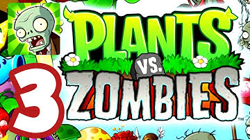 Plants vs Zombies - Gameplay Walkthrough Part 3 (iOS, Android)