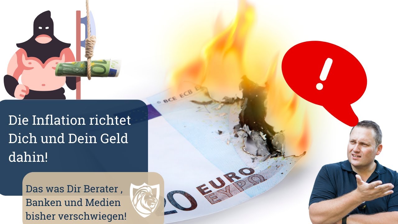 Die Inflation richtet Dich und Dein Geld dahin! - YouTube