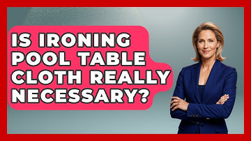 Is Ironing Pool Table Cloth Really Necessary? - Billiards Hustlers