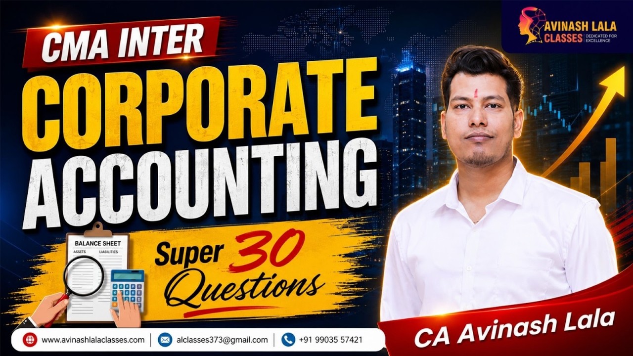 CMA Inter Corporate Accounting | June 26 | Super 30 Questions Marathon ...