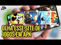 OLHA SÓ!! SITE DE JOGOS EM APK PARA ANDROID