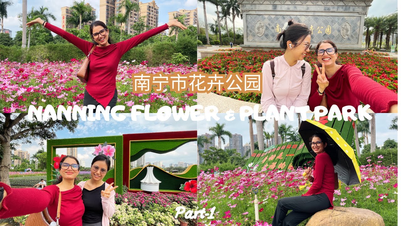 Nanning flower & Plant park 🇨🇳 part-1  