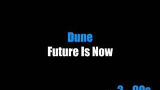 Dune - Future Is Now