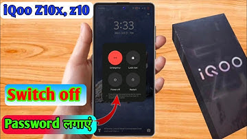 iqoo z10x switch off password, iqoo z10x switch off password setting