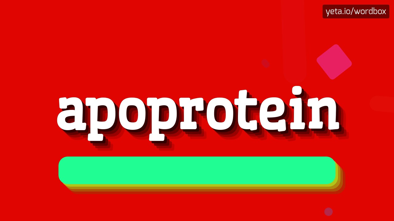 APOPROTEIN - HOW TO PRONOUNCE IT!?